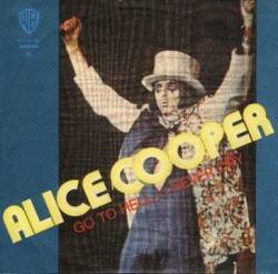 Alice Cooper : Go to Hell (Single)